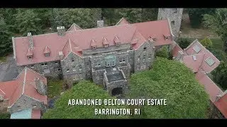 Abandoned Belton Court Estate (Zion Bible Institute) | Barrington, Rhode Island