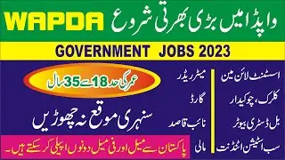 Today Wapda Jobs - LATEST JOBS IN WAPDA 2023 - WAPDA JOBS 2023 - ONLINE APPLY  Jobs in Pakistan