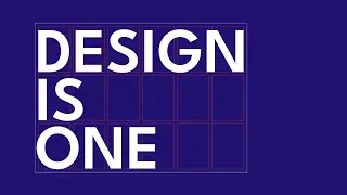 If you can Design One Thing, you can DESIGN EVERYTHING!  - M.Vignelli