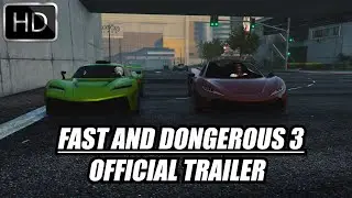 FAST AND DONGEROUS 3: THE FINAL RACE | OFFICIAL TRAILER