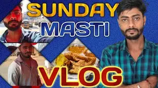 #vlog #trading // Sunday Masti Vlog// Masti Taime #viralvideo 