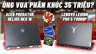 Liệu Legion đã bị soán ngôi trong năm 2024 ? | So sánh Predator Helios Neo 16 vs Legion Pro5 Y9000P