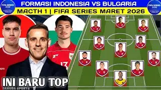 SIAP HAJAR BULGARIA❗inilah formasi mengerikan timnas indonesia vs Bulgaria fifa series 2026