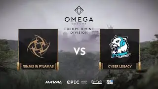 Ninjas in Pyjamas против Cyber ​​Legacy, OMEGA League: Европа, bo3, игра 1 [Bobruha & Jam]
