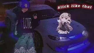 Slick like that 💃 🕺 - prodpoodee || full version 🥀||