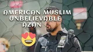 AMERICAN MUSLIM AZAN BEAUTIFUL TO HEAR