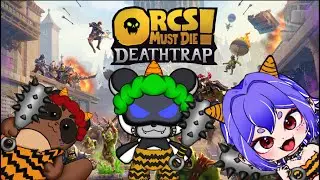【Orcs Must Die! Deathtrap】#１ 初見プレイで遊んでいく!!～まったりプレイ　steam版　【初見歓迎】