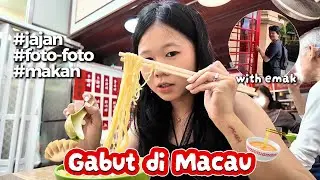 MAKAN, JAJAN & FOTO TERUS DI MACAU ft. emak☺️