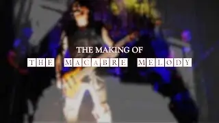 Heavy Justice - The Making of The Macabre Melody Documentary