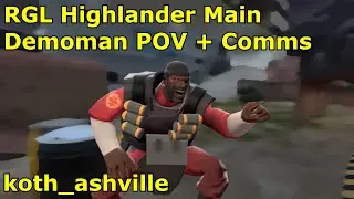 RGL Highlander Main | Demoman POV + Comms | Ashville