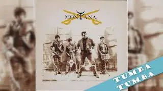 Montana - Tumba, tumba