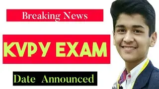 Kvpy exam new date announced | KVPY UPDATE