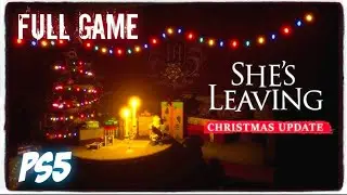 HatCHeTHaZ Plays: She's Leaving - Christmas Update - PS5 [Full Game]