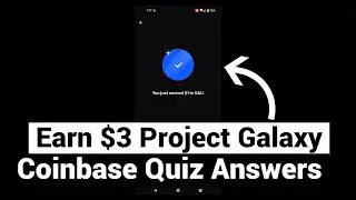Earn Free $3 Project Galaxy Crypto | GAL Coinbase Quiz Answers