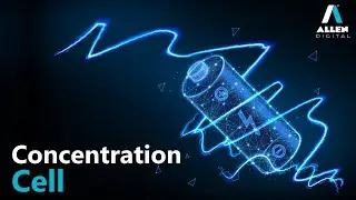 Concentration Cell | Electrochemistry | Chemistry | Allen Digital