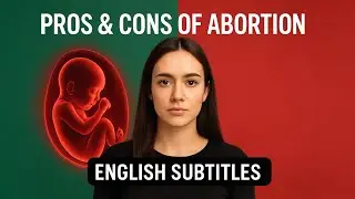 Pros and Cons of Abortion | Explained | English Subtitles | Benefits | Advantages | Disadvantages