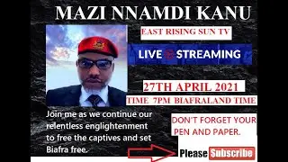 THE SUPREME LEADER OF IPOB MAZI NNAMDI KANU LIVE STREAMING FRIDAY THE 27TH APRIL 2021  #Biafra #MNK