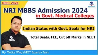 NRI MBBS Admission 2024 in Govt  Medical Colleges in India | Total Seat, FEE and NEET cut off Marks