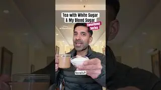 EP118: Tea with White Sugar & My Blood Sugar Levels | Sweetener Series - The Sugar Spike Show