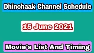Dhinchaak Channel Movies Schedule 15 June 2021 | Movies Schedule Subscribe Now 👈