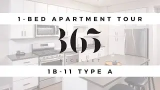 1-Bedroom Suite Tour: 1B-11 TYPE A | 365 Nicollet | Downtown Minneapolis Living