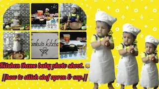 Apron & chef's cap for kids//Apron cutting &stitching/Baby photography ideas kitchen theme//