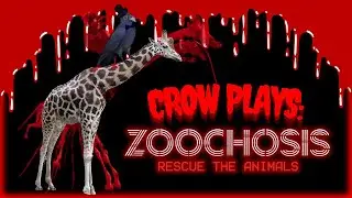 Zoo-CROW-sis! Crowplays: Zoochosis Crow-Tober 2024 Part 1