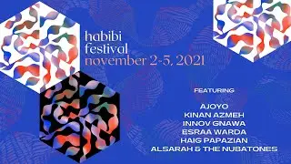 Habibi Festival 2021 Recap