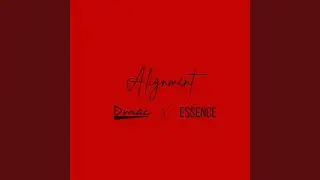 Alignment (feat. Essence)