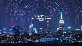 COLD PIZZA By PANDARAPS/ #onefiftyseven #pandaraps