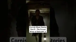 Корнуоллские истории о привидениях. Часть 9. Проклятый шахтёр Долкоата 👻 #историиопривидениях #ко...