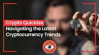 Crypto Quickies: Navigating the Latest Cryptocurrency