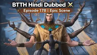 BTTH Hindi Dubbed Episode 178 | Epic Scene | Xiao Yan Unleashes Ultimate Power
