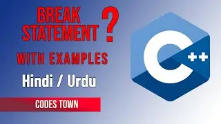 Break Statement in C++ with Example | Programming in C++ | Hindi/Urdu