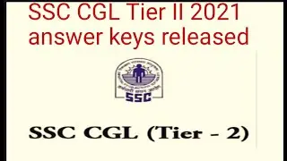 SSC CGL MAINS 2021 ANSWER KEY | CGLMains 2021 Answer Key release| SSC CGL ANSWER KEY OUT