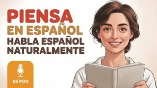 Future Tense in Spanish - Made Super Easy | Learn Spanish with Podcast