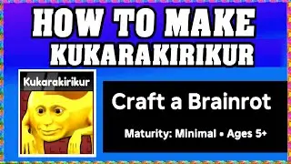 How To Make KUKARAKIRIKUR in CRAFT A BRAINROT ROBLOX [Unlock New Recipe] [walkthrough]
