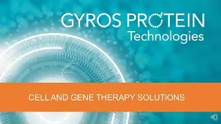 Gyrolab&reg; platform for Cell and Gene Therapy development