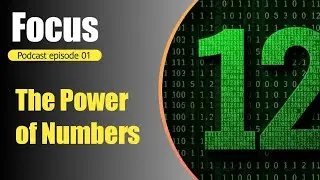 The Power of Numbers | Focus Ep 01