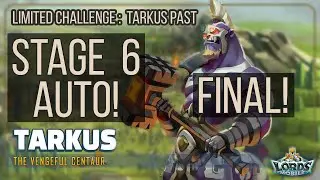 Lords Mobile - Tarkus Vengeful Centaur Limited Challenge Tarkus Past Stage 6 auto mode set of heroes