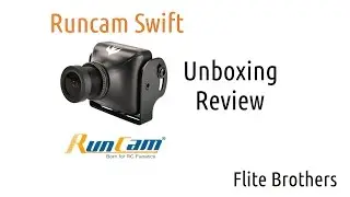 Обзор распаковки RunCam Swift