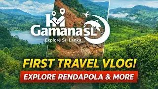 My First Travel Vlog 🇱🇰 | Rendapola – Ambewela Scenic Journey | GamanaSL