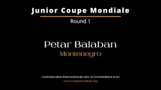 Petar Balaban - Montenegro - Junior Coupe Mondiale 2024 - Round 1