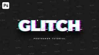 Glitch Text Photoshop Tutorial - Step by Step
