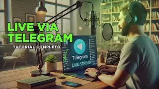Como Fazer Live no Telegram: O Guia Mais Simples e R&aacute;pido!