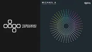 Michael A - Paradox [Replug]