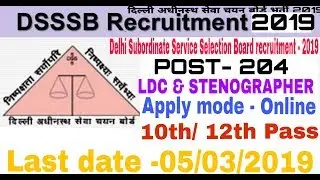 Delhi Subordinate Service Selection Board   LDC, Steno, Other Post Apply Online Form 2019