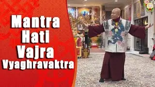 21-12-2025 Mantra Hati Vajra Vyaghravaktra 虎頭金剛心咒 (Dharmaraja Lian Sheng Memperagakan Taici)