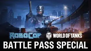 Battle Pass Special: RoboCop | World of Tanks
