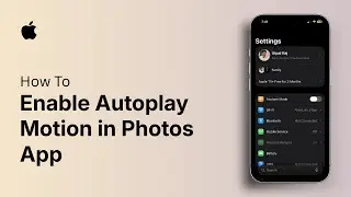 How to Enable Autoplay Motion in Photos App